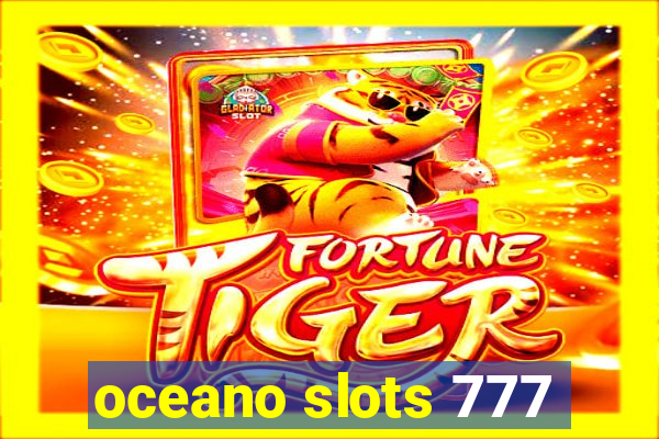 oceano slots 777